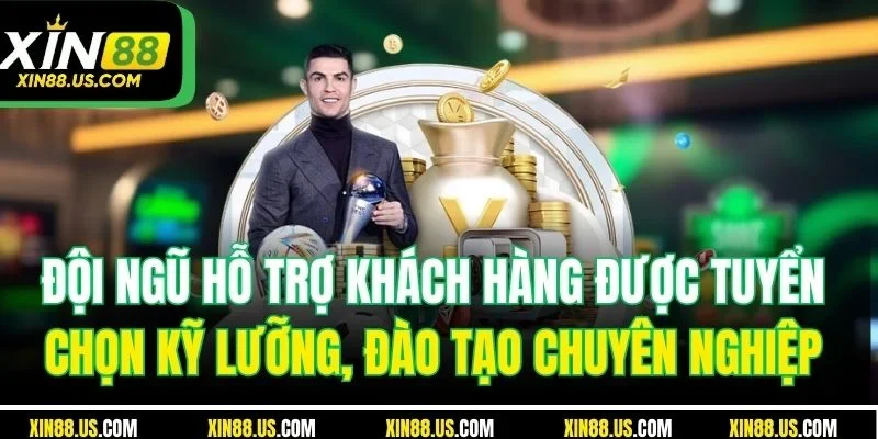 Đội ngũ hỗ trợ khách hàng được tuyển chọn kỹ lưỡng, đào tạo chuyên nghiệp