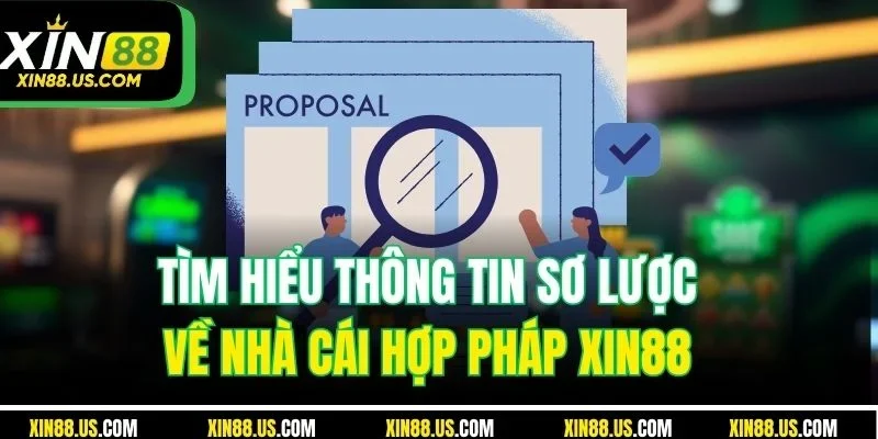Tìm hiểu thông tin sơ lược về nhà cái hợp pháp XIN88 